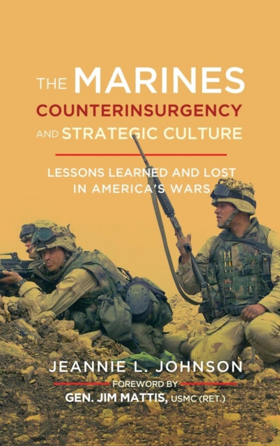 Book cover of: Marines, Counterinsurgency, and Strategic Culture. By: Jeannie L. Johnson