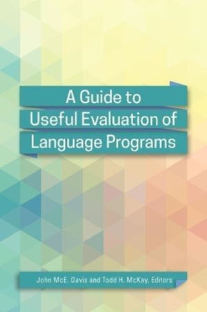 A Guide to Useful Evaluation of Language Programs