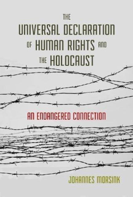 The Universal Declaration of Human Rights and the Holocaust