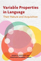 Book cover of: Variable Properties in Language