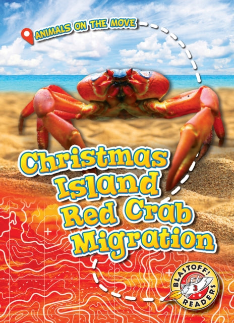 Book cover of: Christmas Island Red Crab Migration. By: Kari Schuetz