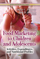 Book cover of: Food Marketing to Children & Adolescents. By: Oscar C. Thomas