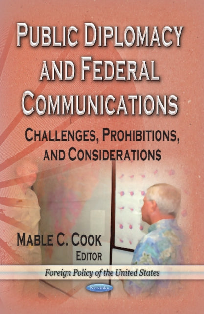 Book cover of: Public Diplomacy & Federal Communications