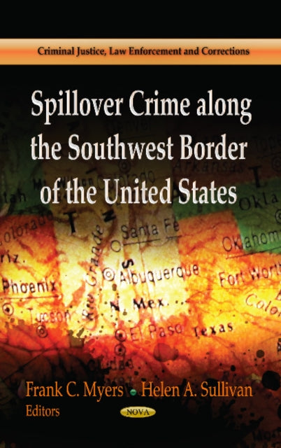 Book cover of: Spillover Crime Along the Southwest Border of the United States