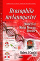 Book cover of: Drosophila Melanogaster Models of Motor Neuron Disease. By: Ruben Cauchi