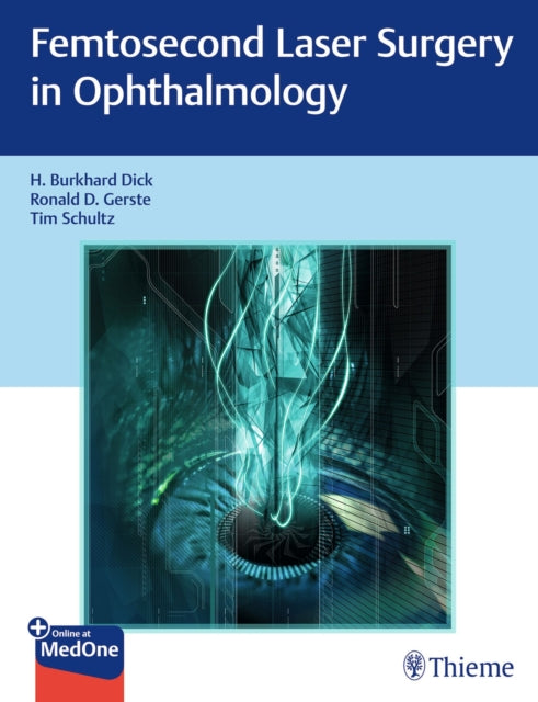 Book cover of: Femtosecond Laser Surgery in Ophthalmology. By: Burkhard Dick