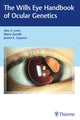Book cover of: Wills Eye Handbook of Ocular Genetics. By: Alex V. Levin