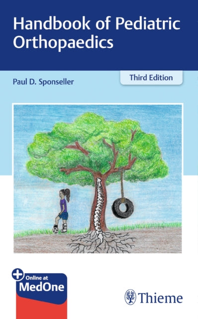 Book cover of: Handbook of Pediatric Orthopaedics. By: Paul D. Sponseller