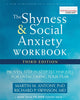 Book cover of: Shyness and Social Anxiety Workbook, 3rd Edition. By: Martin M. Antony
