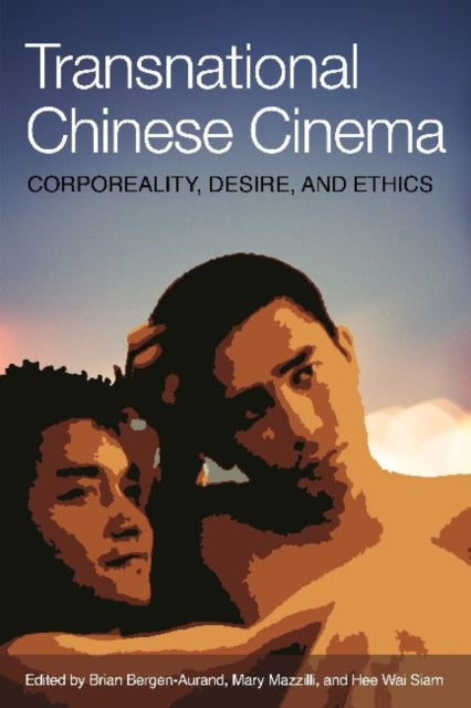 Book cover of: Transnational Chinese Cinema. By: Brian Bergen-Aurand
