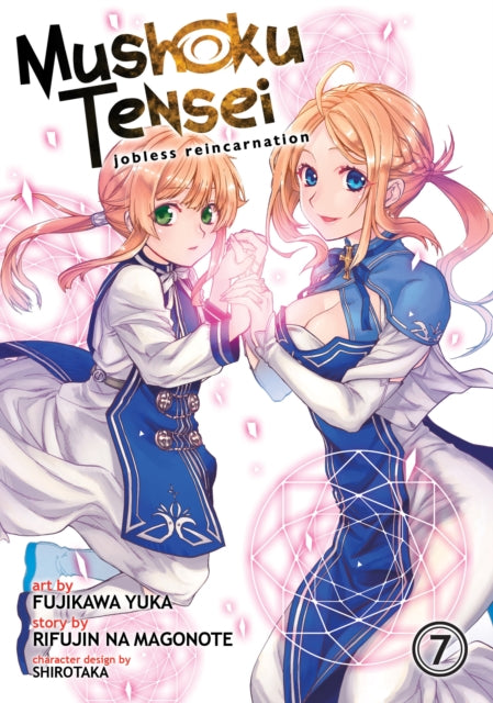 Book cover of: Mushoku Tensei: Jobless Reincarnation (Manga) Vol. 7. By: 理不尽な孫の手