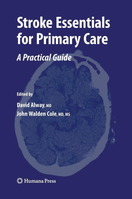 Book cover of: Stroke Essentials for Primary Care. By: David Alway