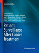 Book cover of: Patient Surveillance After Cancer Treatment. By: Frank E. Johnson