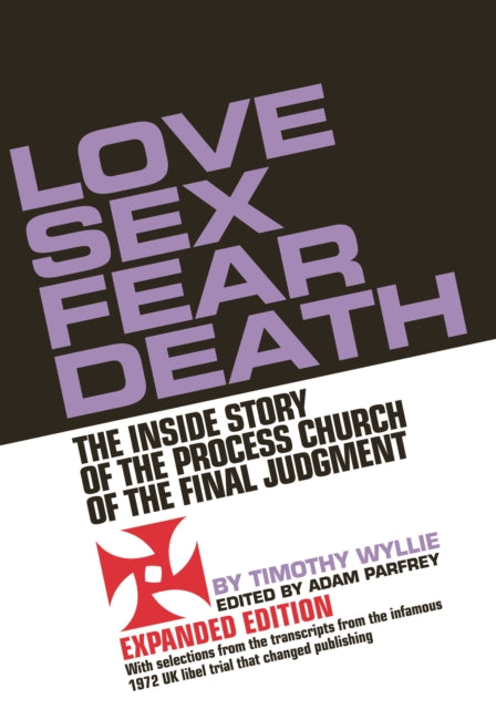 Book cover of: Love Sex Fear Death. By: Timothy Wyllie