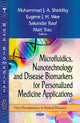 Book cover of: Microfluidics, Nanotechnology & Disease Biomarkers for Personalized Medicine Applications. By: Muhammad J. A. Shiddiky