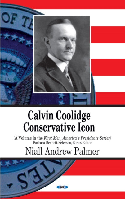 Book cover of: Calvin Coolidge. By: Niall Andrew Palmer