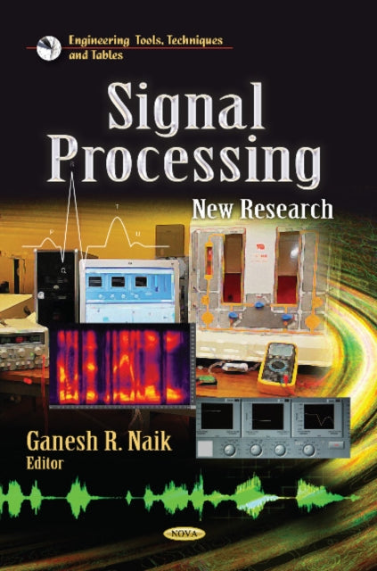 Book cover of: Signal Processing. By: Ganesh R. Naik