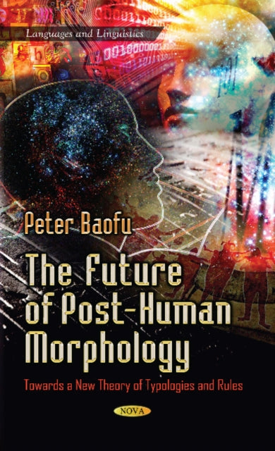 Book cover of: Future of Post-Human Morphology. By: Peter Baofu