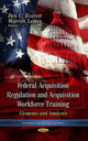 Book cover of: Federal Acquisition Regulation & Acquistion Workforce Training. By: Ben C. Everett