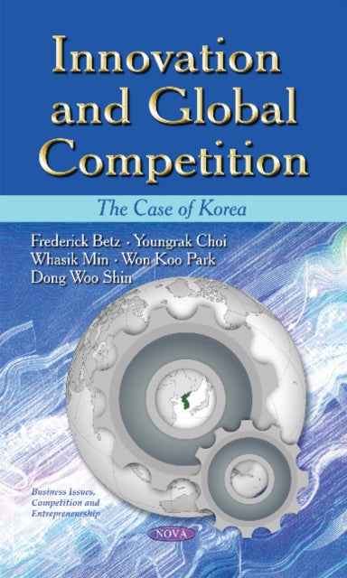 Book cover of: Innovation & Global Competition. By: Frederick Betz