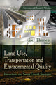 Book cover of: Land Use, Transportation & Environmental Quality. By: Joel Thorsen