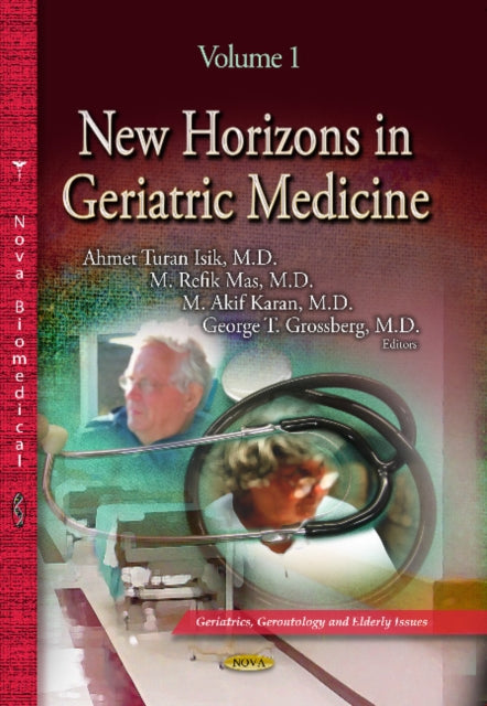 Book cover of: New Horizons in Geriatric Medicine. By: Ahmet Turan Isik