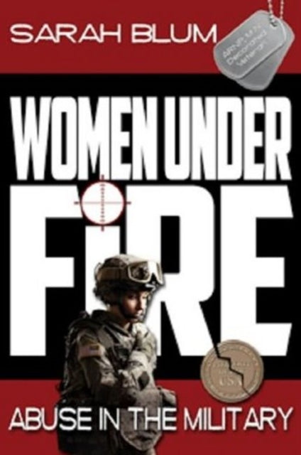 Book cover of: Women Under Fire. By: Sarah L. Blum