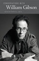 Book cover of: Conversations with William Gibson. By: Patrick A. Smith