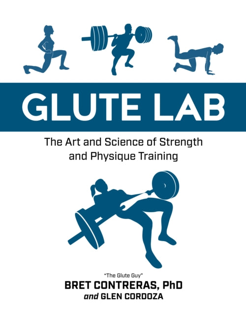 Book cover of: Glute Lab. By: Bret Contreras