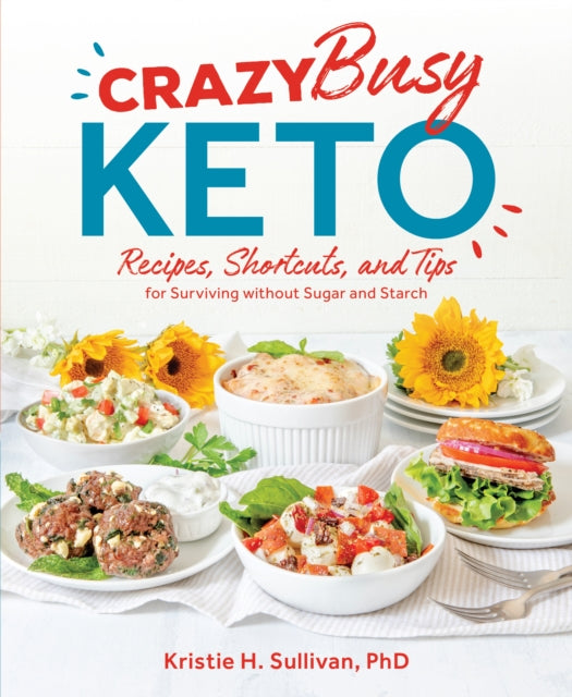 Book cover of: Crazy Busy Keto