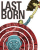 Book cover of: Last Born Volume 1. By: Patrick Meaney