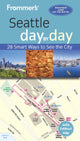 Book cover of: Frommer's Seattle day by day. By: Donald Olson