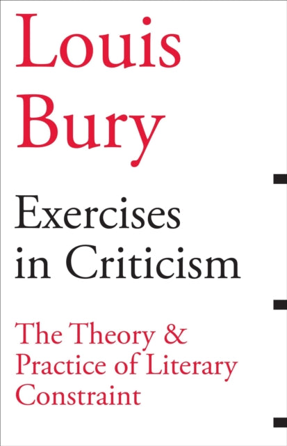 Book cover of: Exercises in Criticism – The Theory and Practice of Literary Constraint. By: Louis Bury