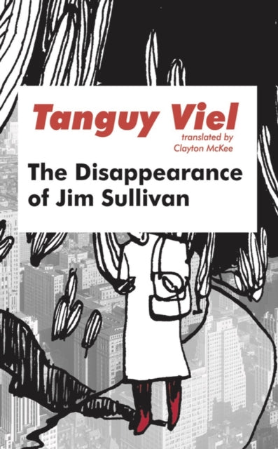 Book cover of: Disappearance of Jim Sullivan. By: Tanguy Viel
