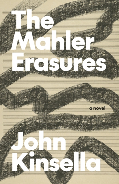 Book cover of: Mahler Erasures. By: Kinsella, John