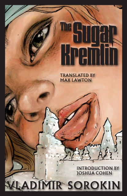 Book cover of: Sugar Kremlin. By: Vladimir Sorokin