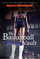 Book cover of: Sports Illustrated The Basketball Vault. By: Chris Ballard