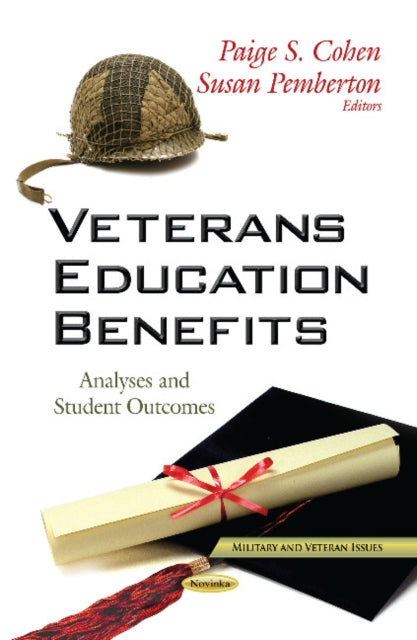 Book cover of: Veterans Education Benefits. By: Paige S. Cohen