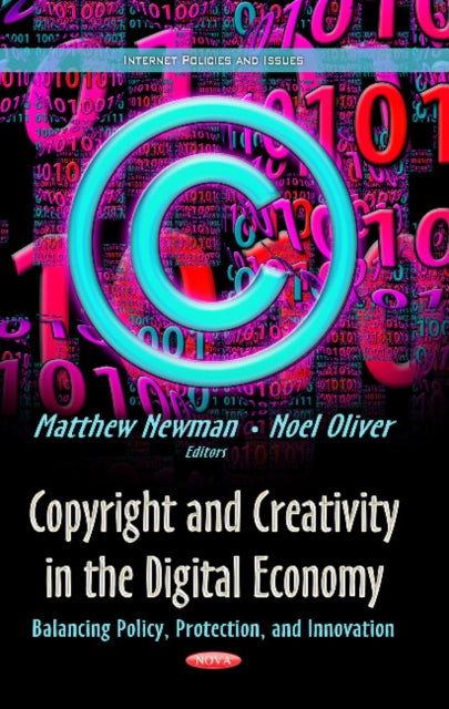 Book cover of: Copyright & Creativity in the Digital Economy. By: Matthew Newman