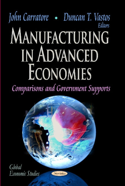 Book cover of: Manufacturing in Advanced Economies. By: John Carratore