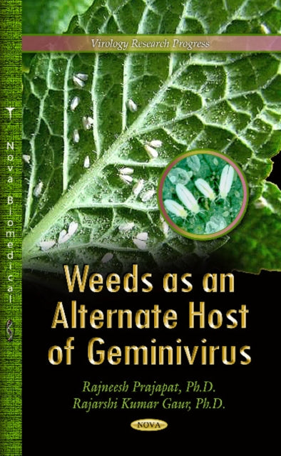 Book cover of: Weeds as an Alternate Host of Geminivirus. By: Rajneesh Prajapat
