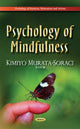 Book cover of: Psychology of Mindfulness. By: Kimiyo Murata-Soraci