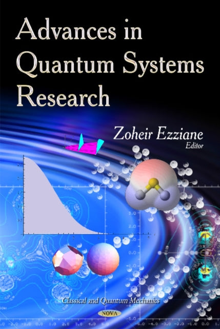 Book cover of: Advances in Quantum Systems Research. By: Zoheir Ezziane