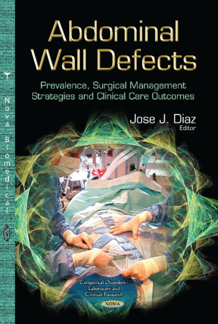 Book cover of: Abdominal Wall Defects. By: Jose J. Diaz