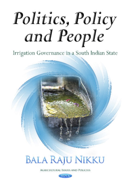 Book cover of: Politics, Policy & People. By: Bala Raju Nikku