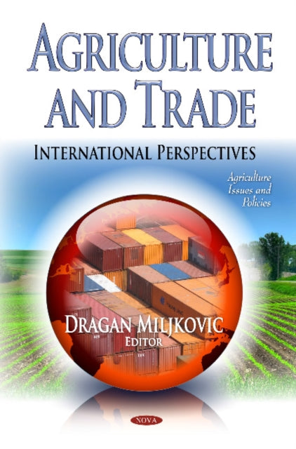 Book cover of: Agriculture & Trade. By: Dragan Miljkovic