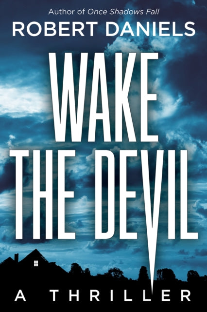 Book cover of: Wake the Devil. By: Daniels, Robert (Novelist)