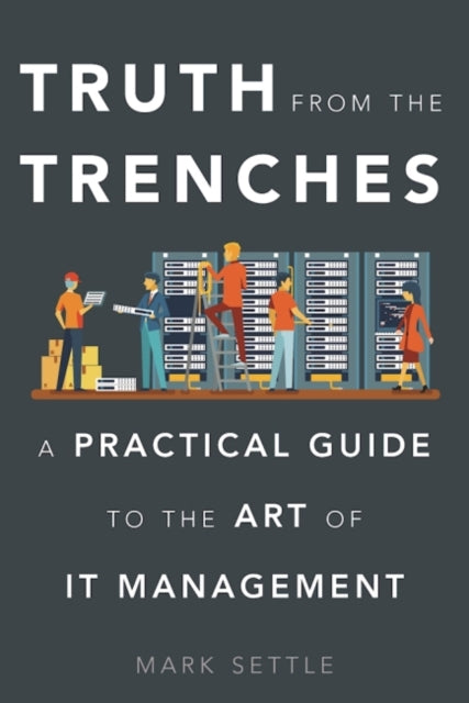 Book cover of: Truth from the Trenches. By: Mark Settle