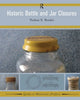 Book cover of: Historic Bottle and Jar Closures. By: Nathan E. Bender
