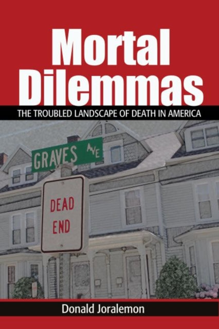 Book cover of: Mortal Dilemmas. By: Donald Joralemon